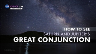 NASA Science Live: How to See Saturn and Jupiters Great Conjunction
