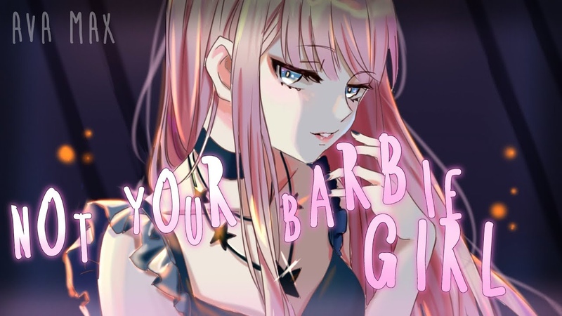 Nightcore Not your Barbie Girl lyrics, AVA