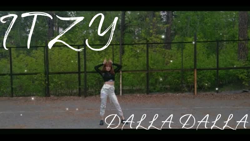 KPOP IN PUBLIC RUSSIA ITZY DALLA DALLA Dance Cover by