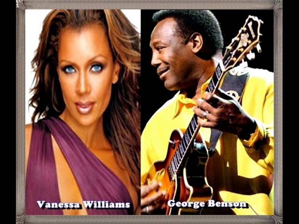 Vanessa Williams ft George Benson Never Can Say