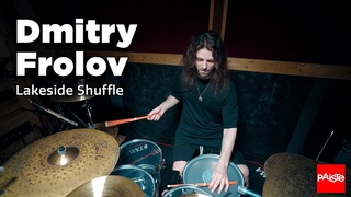 PAISTE CYMBALS - Dmitry Frolov (Lakeside Shuffle)