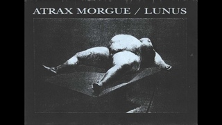 ATRAX MORGUE / LUNUS  Necrophiliac Experience (1994)