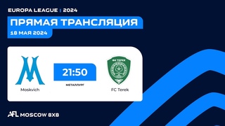 AFL 24. Europa League. Day 4. Moskvich - FC Terek