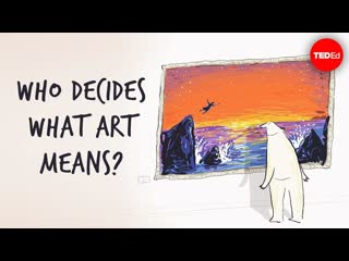 Who decides what art means - Hayley Levitt