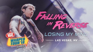 Falling In Reverse - Losing My Mind LIVE! Vans Warped Tour 2018