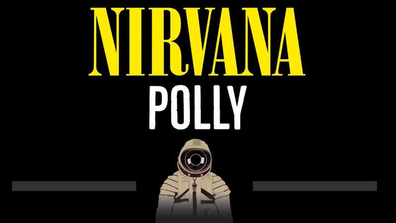 Nirvana Polly ( CC) Karaoke Instrumental