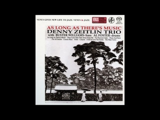 Denny Zeitlin Trio As Long As There’s Music