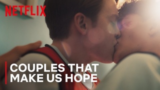 The Cutest Couples That Make Us Hope | Netflix