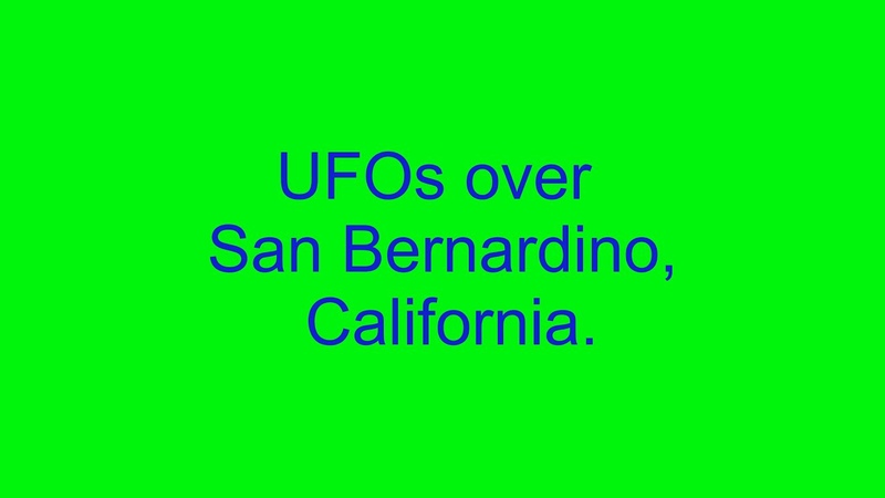 UFOs over San Bernardino,