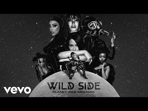 Wild Side ( Planet RB Megamix) (feat. Normani, Aaliyah, Janet Jackson, Nicki Minaj, Doja Cat