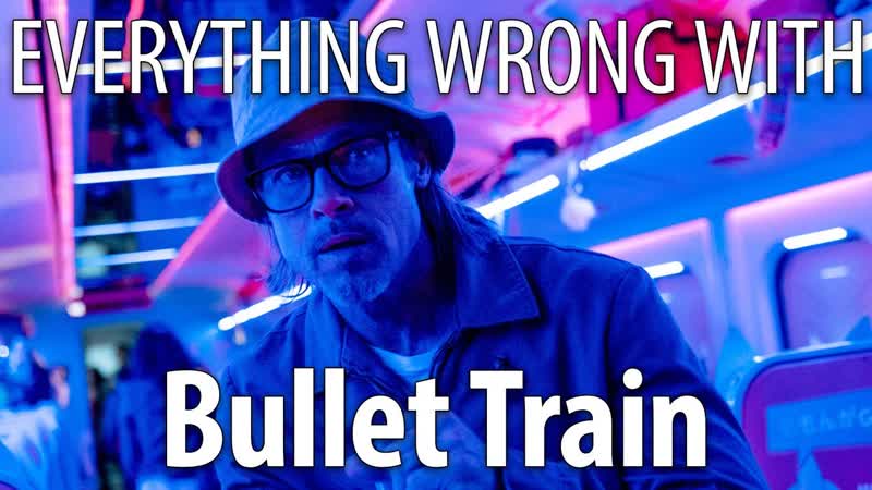 Everything Wrong With Bullet Train in 24 Minutes or