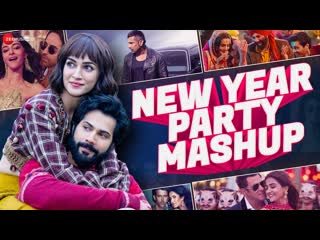 New Year Party Mashup | Kalaastar, Main Nikla Gaddi Leke, Makhna | DJ Raahul Pai & DJ Saquib