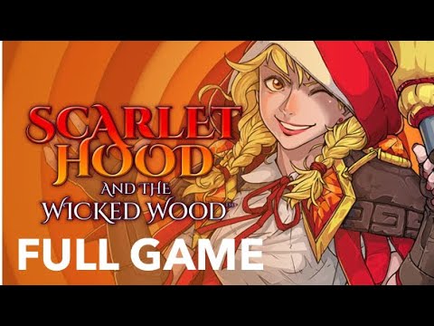 Scarlet Hood and The Wicked Wood FULL GAME Complete Gameplay Walkthrough No