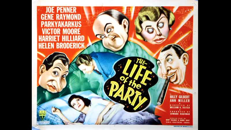 The Life of the Party (1937) 720p Joe Penner, Gene Raymond, Harriet