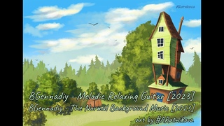BGennadiy - Melodic Relaxing Guitar [2023] - art by ARatnikova