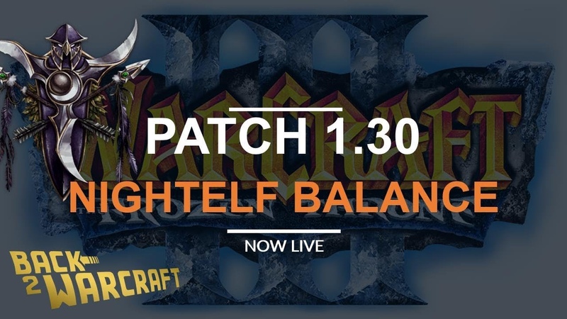 Patch 1. 30: Nightelf Balance