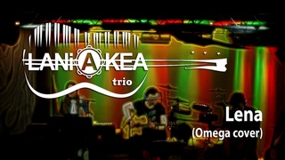 LANiAKEA trio - Lena (Omega cover)
