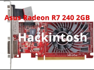 Завод Asus(AMD) Radeon R7 240 2GB Хакинтош.Обновлено!