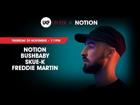 UKF On Air: Notion, Bushbaby, Skue K, Freddie