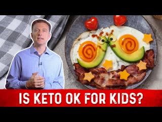 Is Keto (Ketogenic Diet) Safe for Kids  Dr. Berg