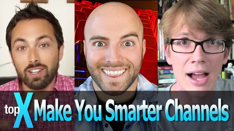 Top 10 You Tube Make You Smarter Channels Top