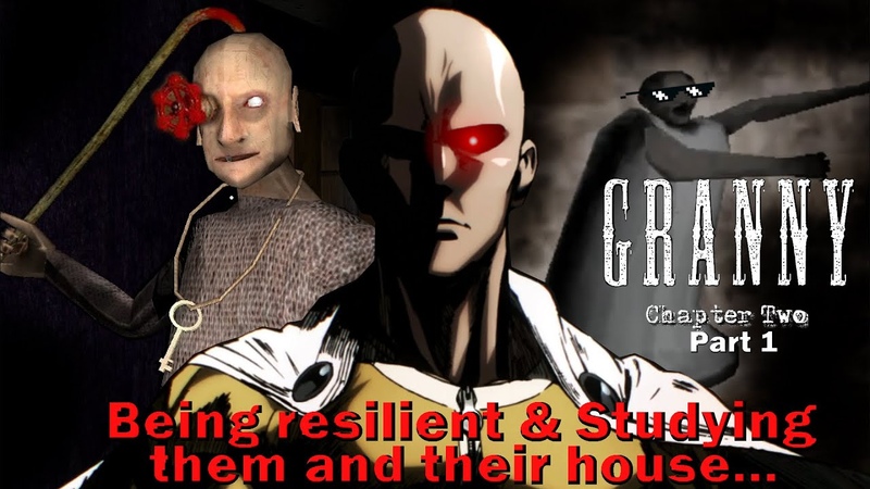 There will be Studying the houses layout and behaviors ( Granny Chapter 2 Part