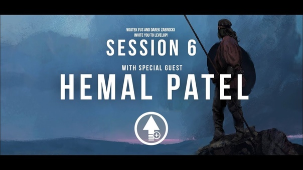 Level Up Session 6 with HEMAL