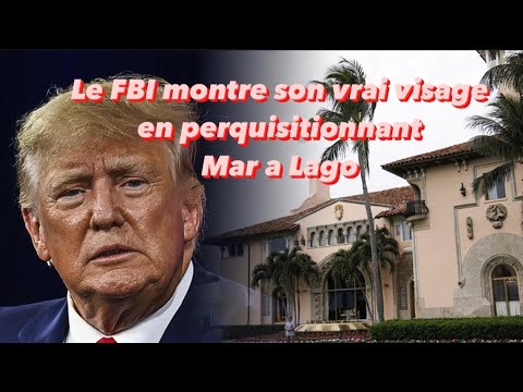 Trump : Le FBI fait une descente à Mar A Lago, les patriotes s insurgent