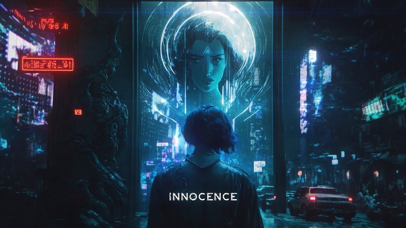 Innocence A TRULY EPIC Cyberpunk Ambient Journey Music Inspired By Ghost In The