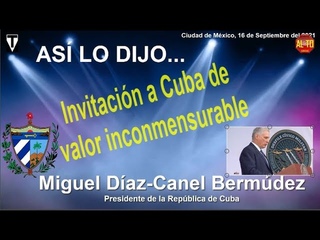Ante Bloqueo Daz-Canel, Presidente de Cuba Agradece a AMLO Apoyo