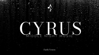 Fatih Yenen - Cyrus