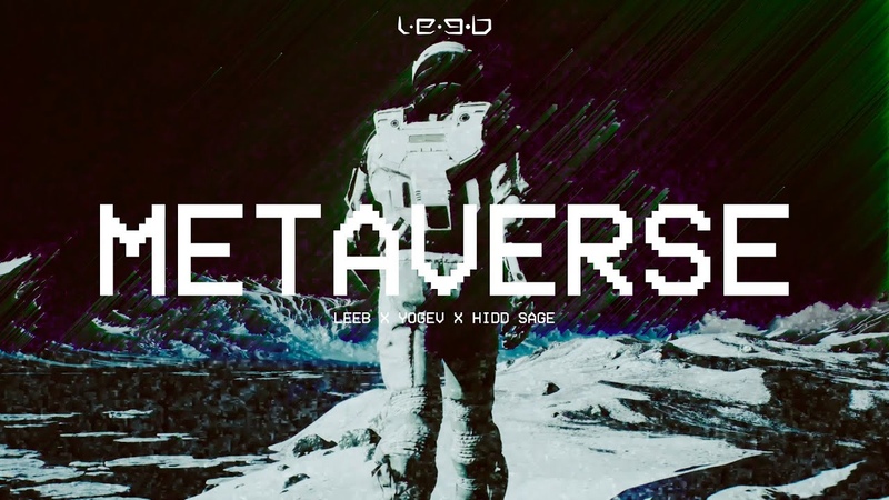 Metaverso ( Official Music Video) LEEB x Yogev x Hidd