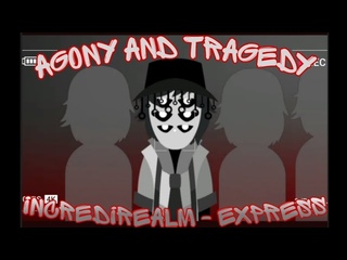 Incredirealm - Express: Mix - Agony and Tragedy