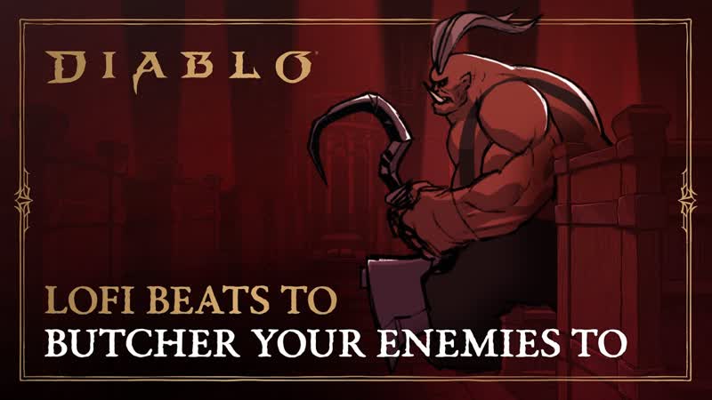 Diablo Lo Fi Beats to Butcher Your Enemies To, Diablo Soundtrack Ep