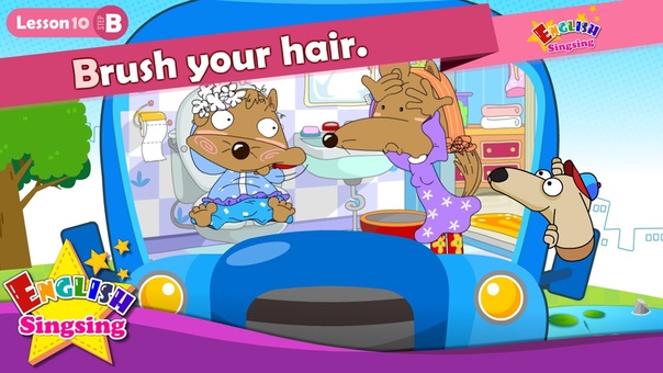 Lesson 10 ( B) Brush your teeth, hair. Cartoon Story English Education conversation for